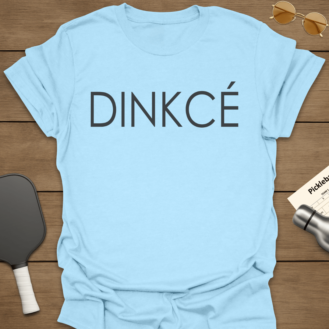 Dinkcé T-Shirt