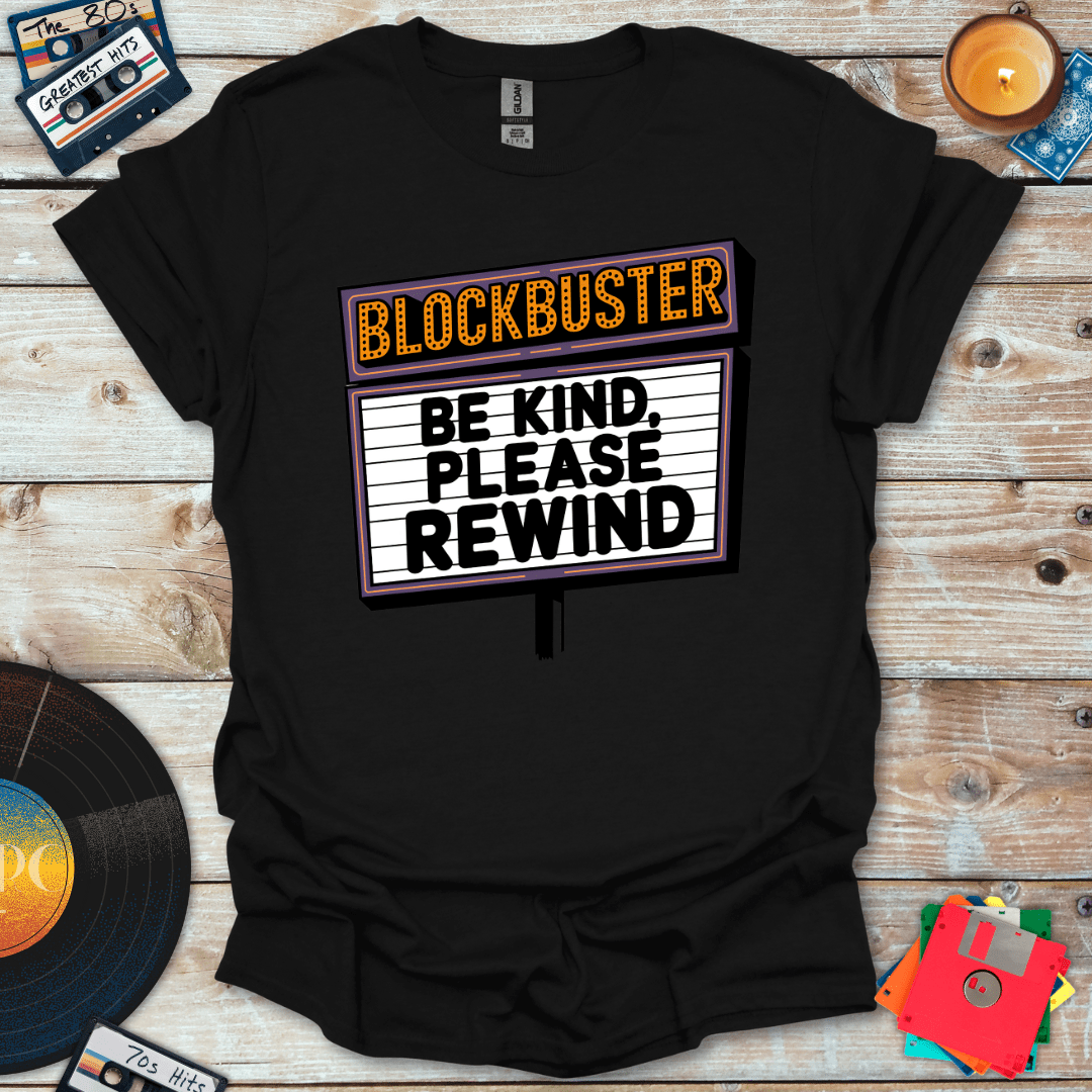 Be Kind Please Rewind T-Shirt