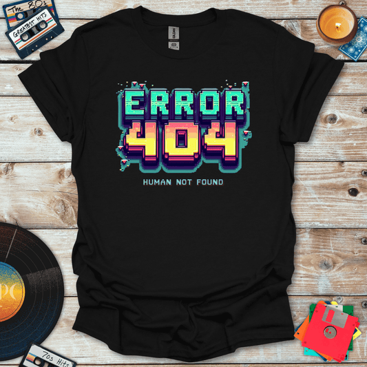 Error 404 T-Shirt