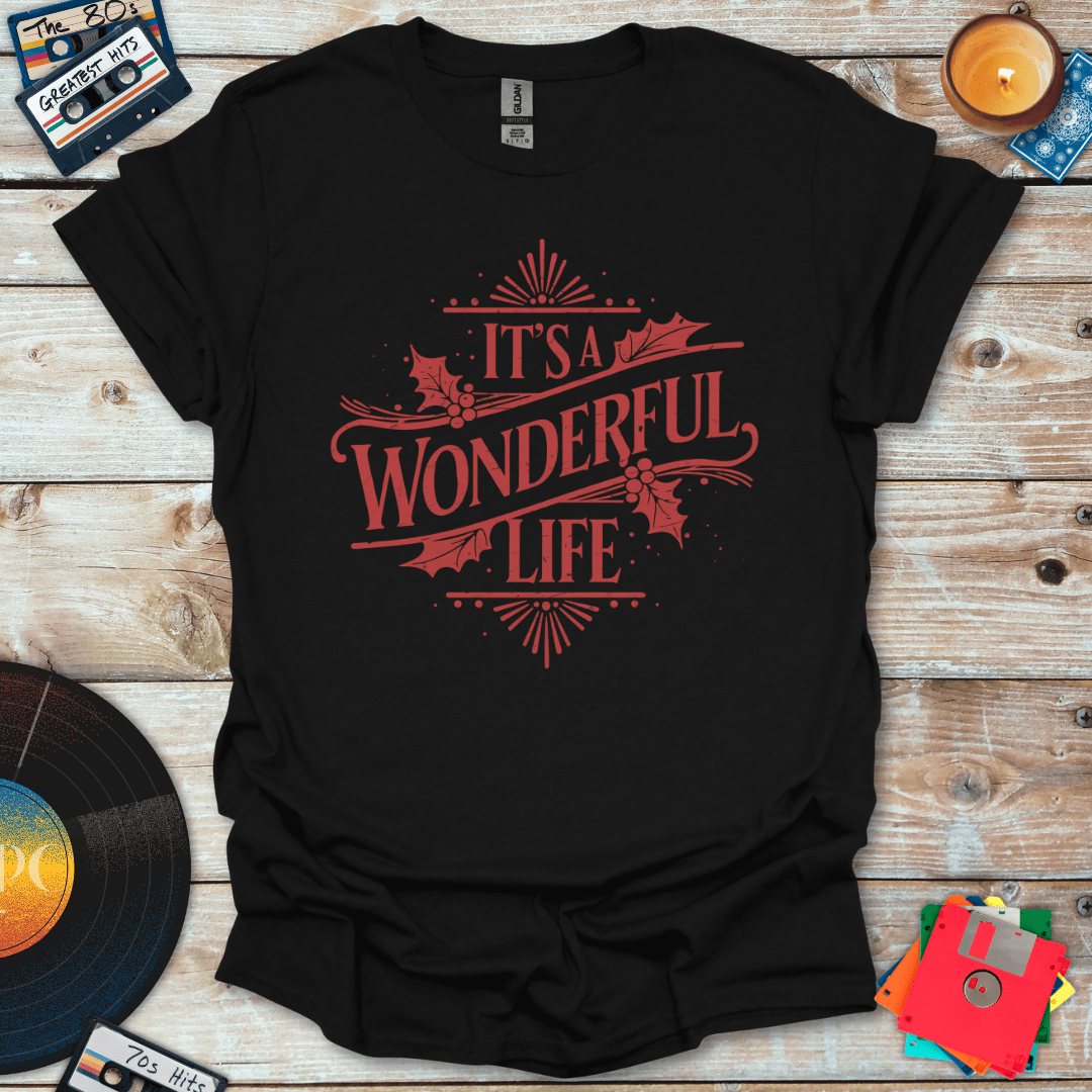 It's A Wonderful Life T-Shirt