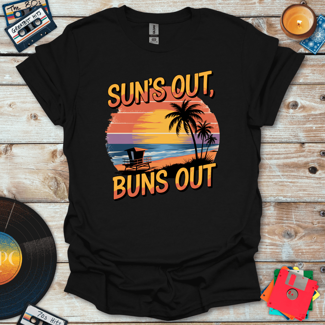 Suns Out Buns Out T-Shirt