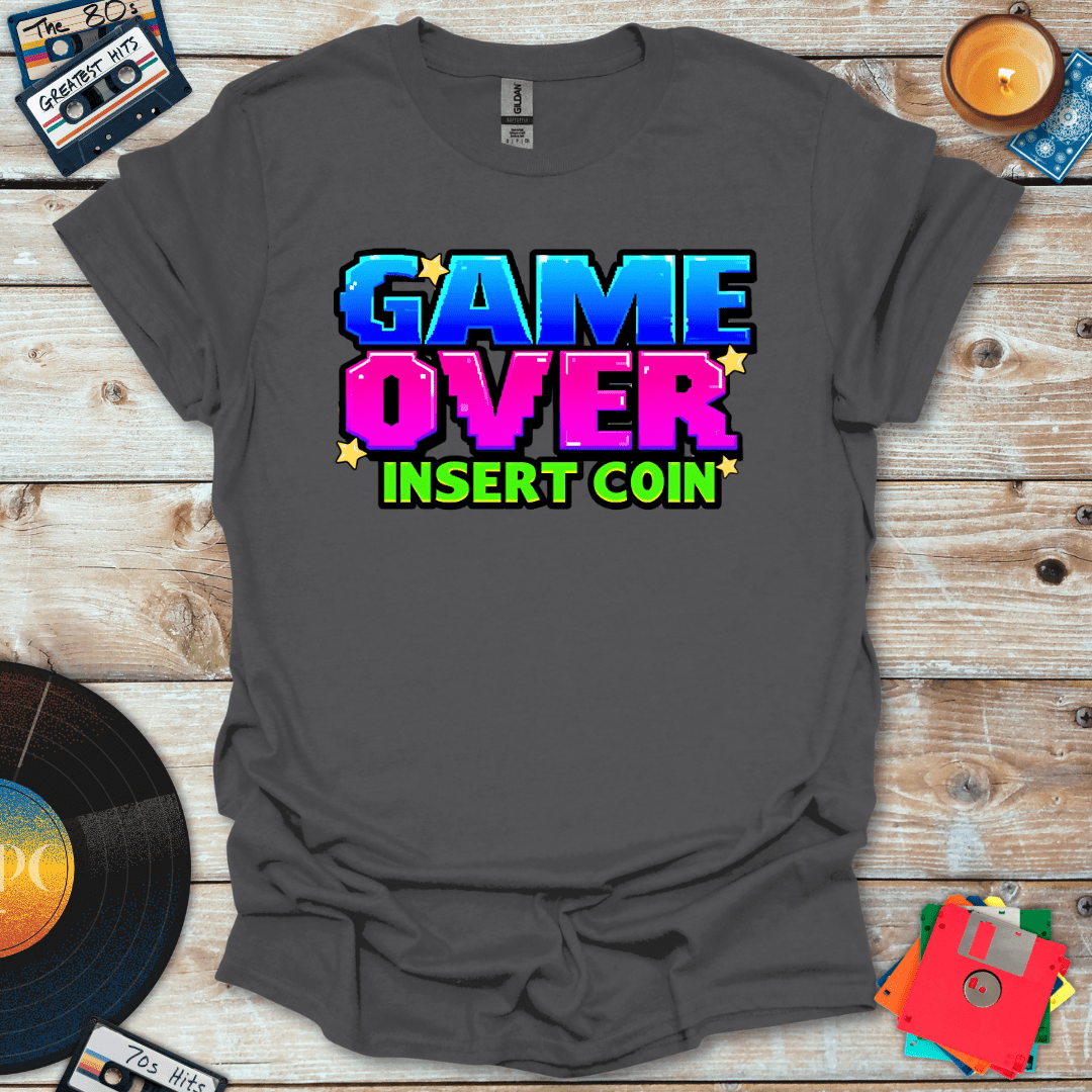 Game Over Insert Coin T-Shirt