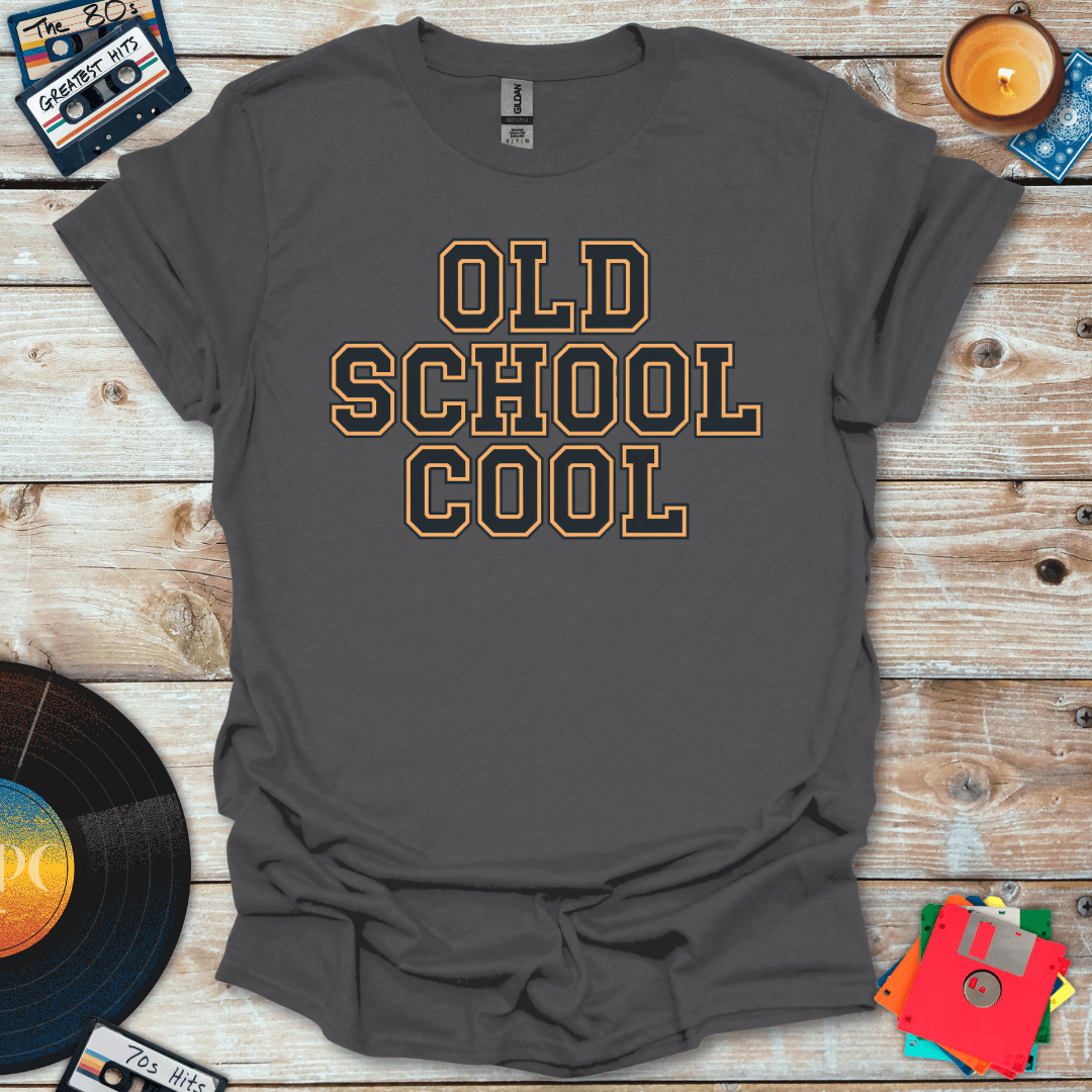 Old School Cool T-Shirt