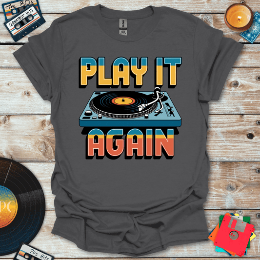 Play It Again T-Shirt