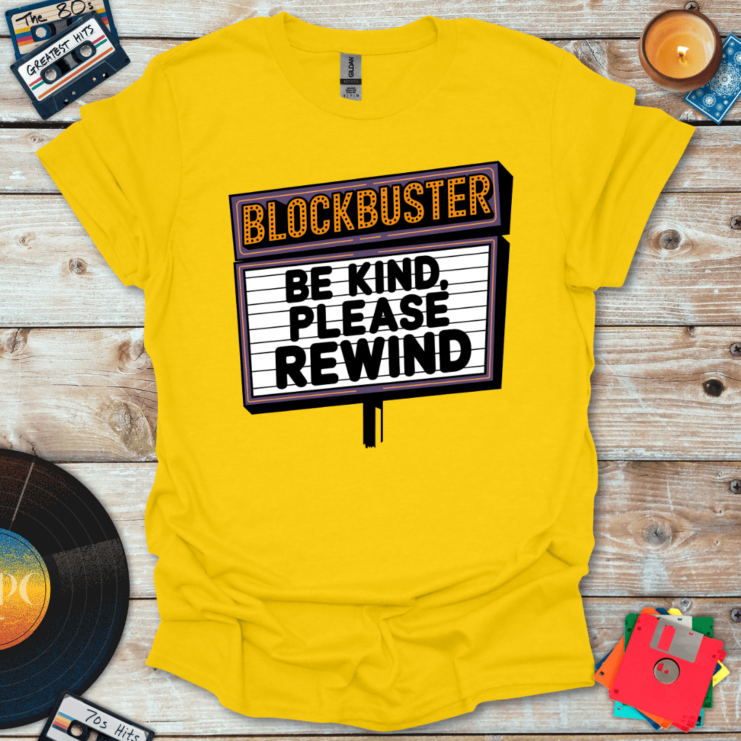 Be Kind Please Rewind T-Shirt