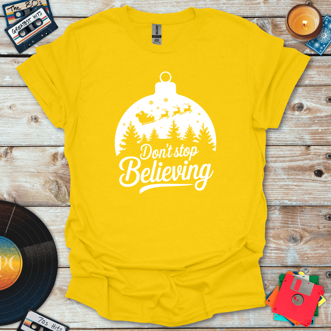 Don't Stop Believing T-Shirt