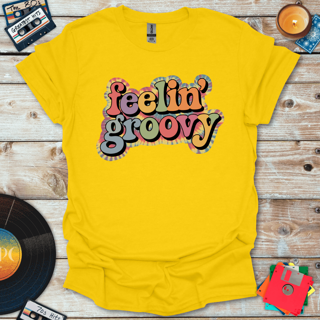 Feelin' Groovy T-Shirt