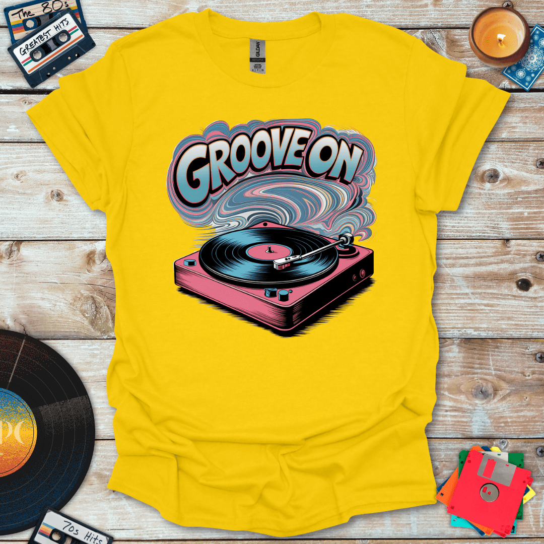 Groove On T-Shirt