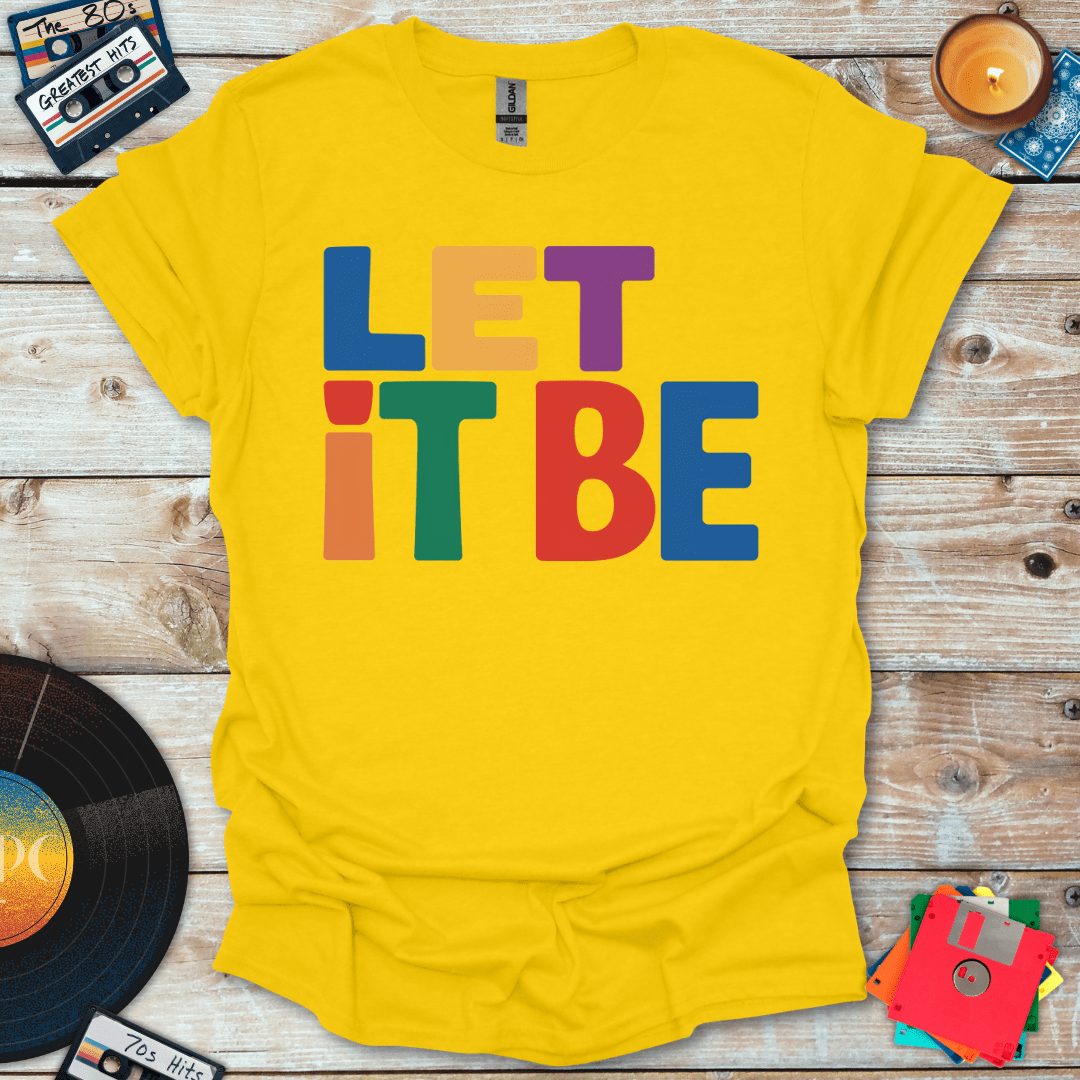 Let It Be T-Shirt