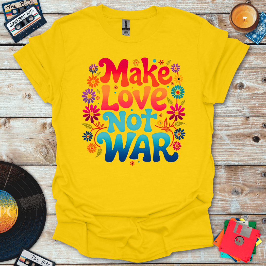 Make Love Not War T-Shirt