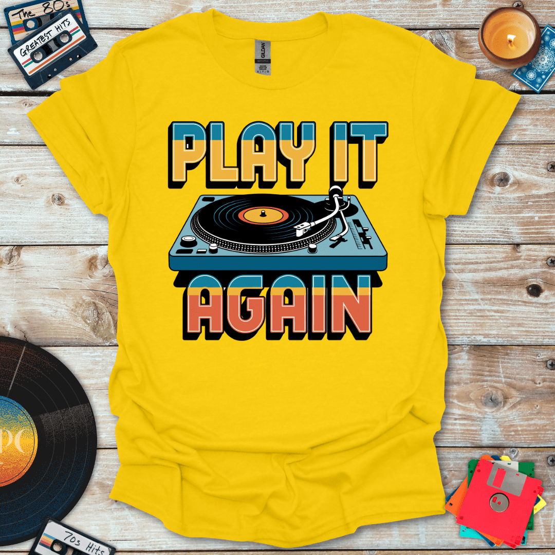 Play It Again T-Shirt