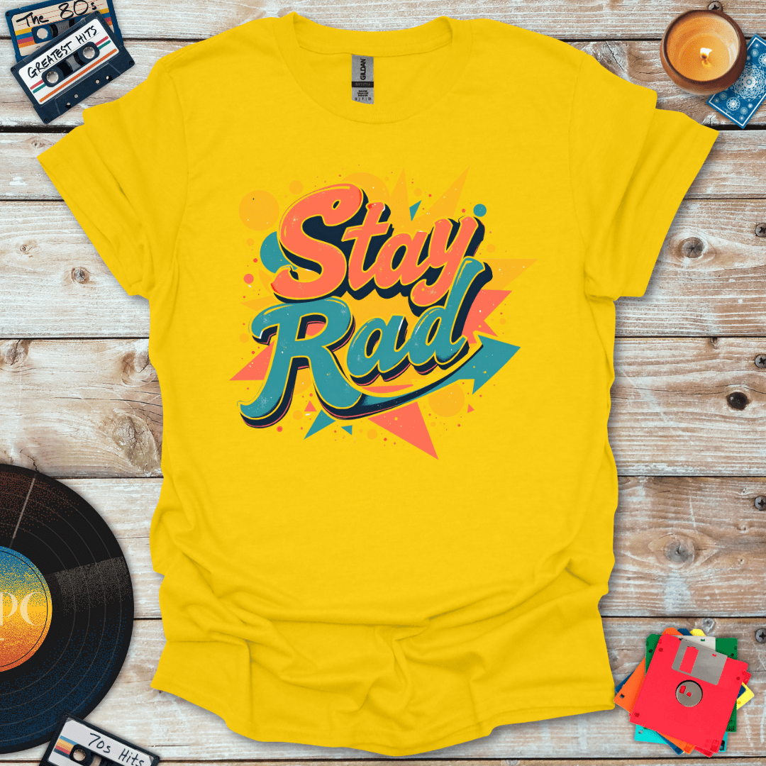 Stay Rad T-Shirt