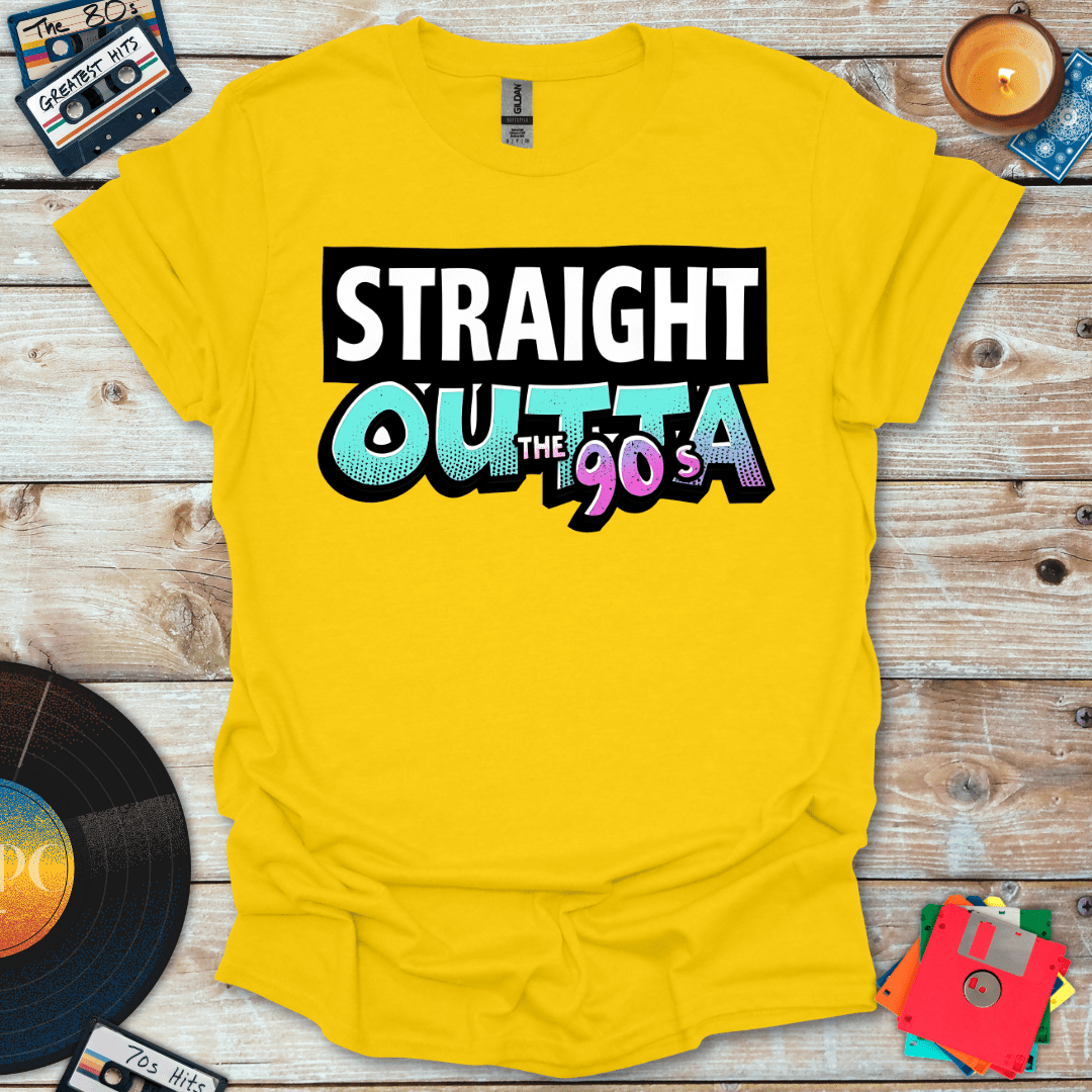 Straight Outta The 90s T-Shirt