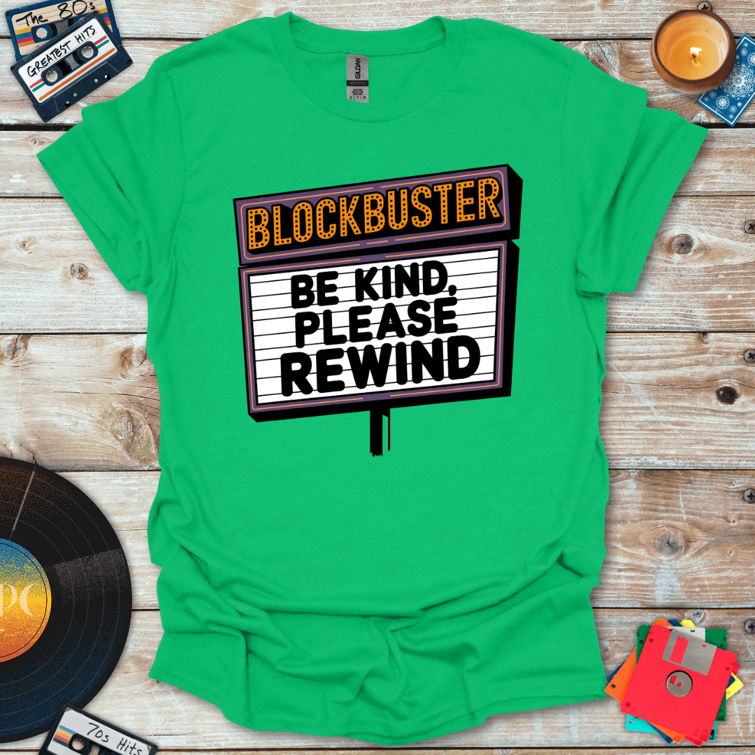 Be Kind Please Rewind T-Shirt