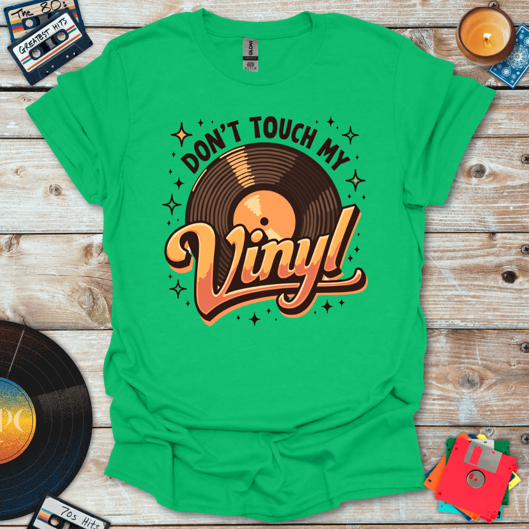 Don't Touch My Vinyl Vibe T-Shirt