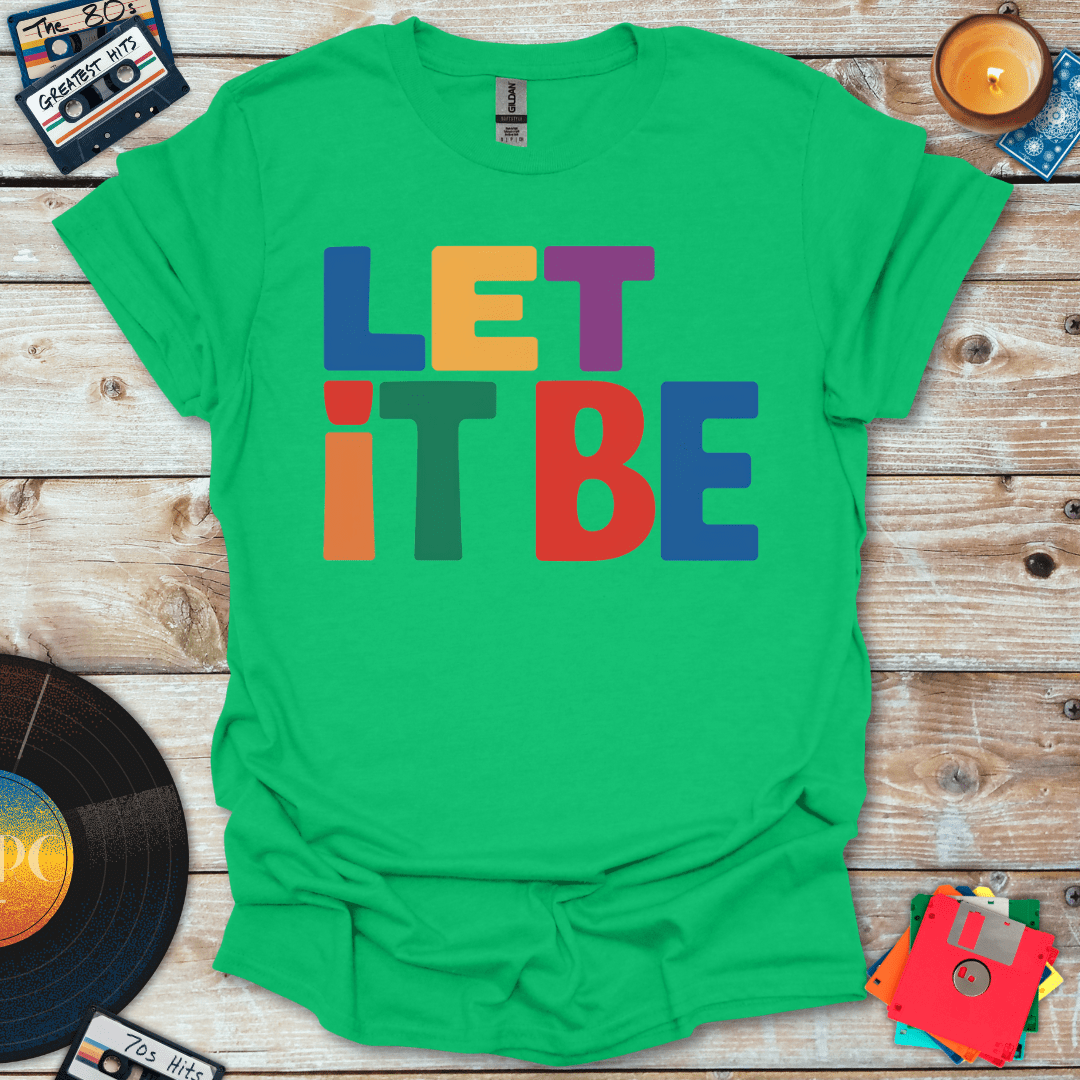 Let It Be T-Shirt