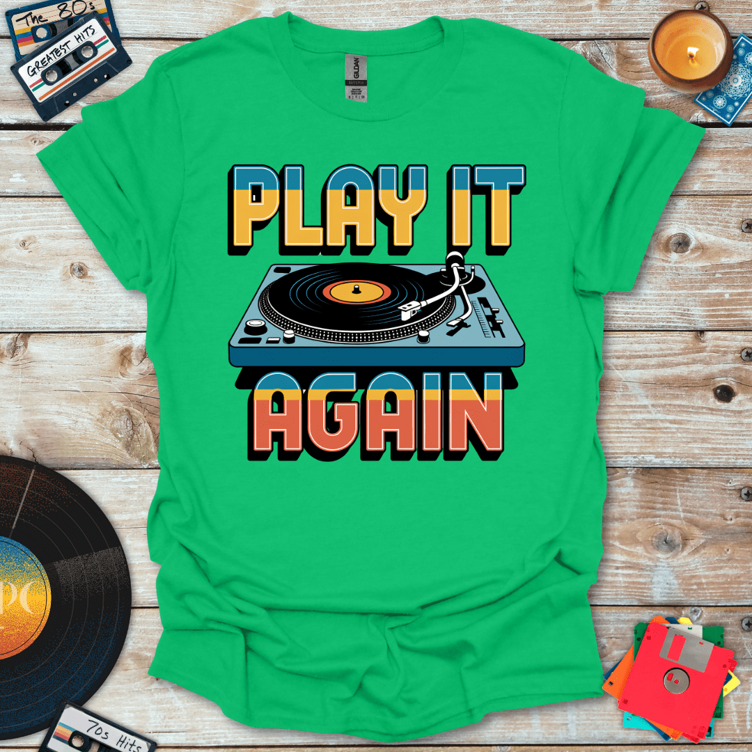 Play It Again T-Shirt