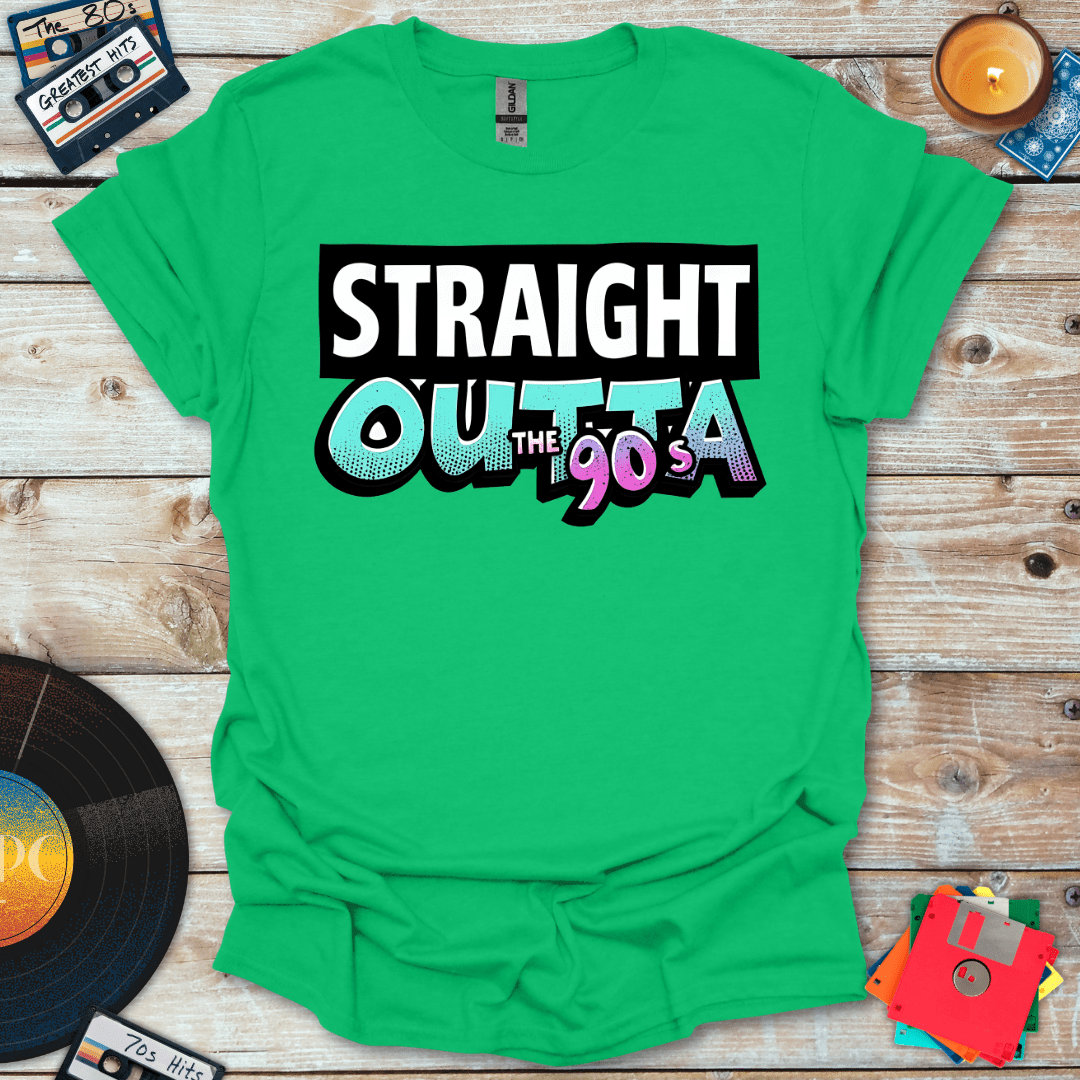 Straight Outta The 90s T-Shirt