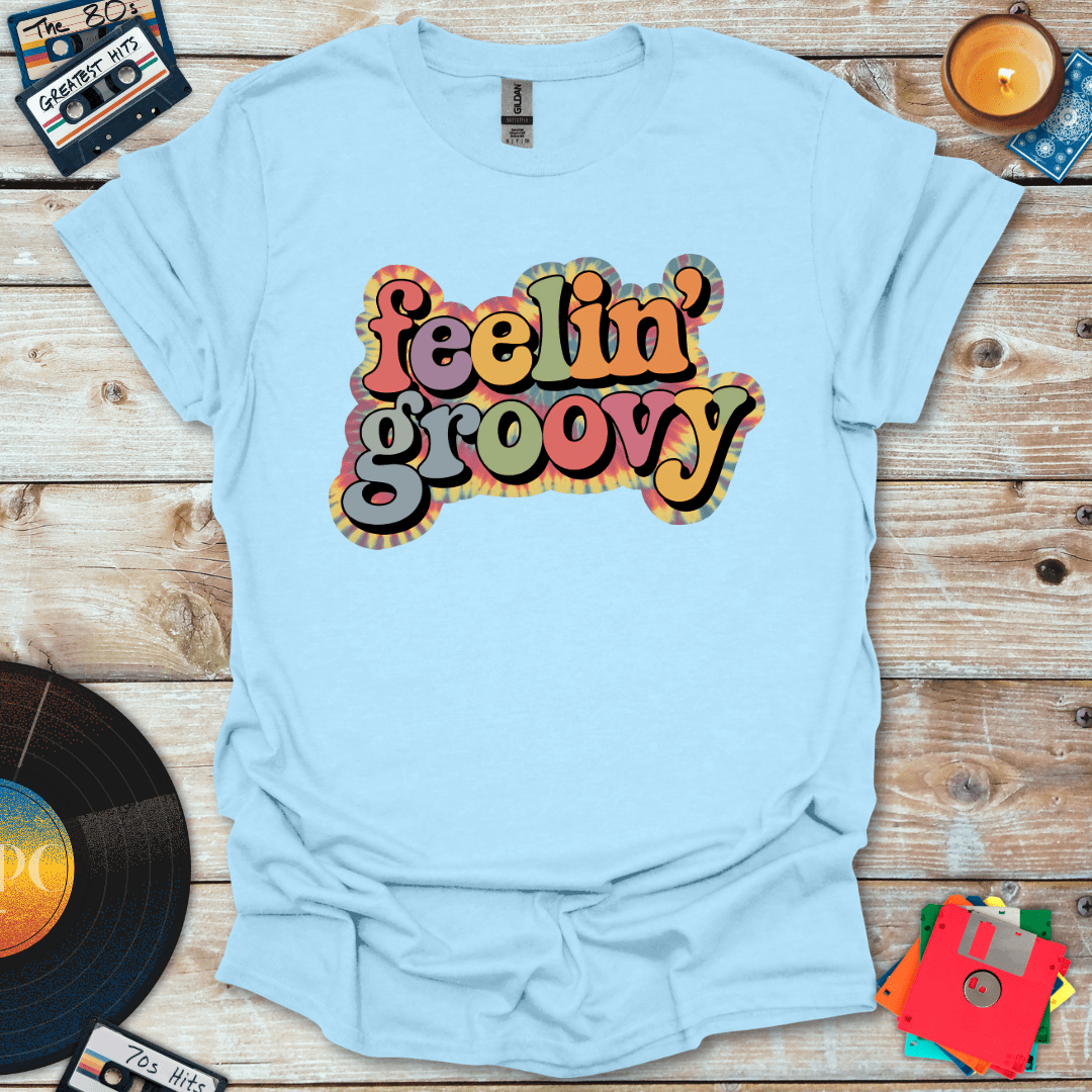 Feelin' Groovy T-Shirt