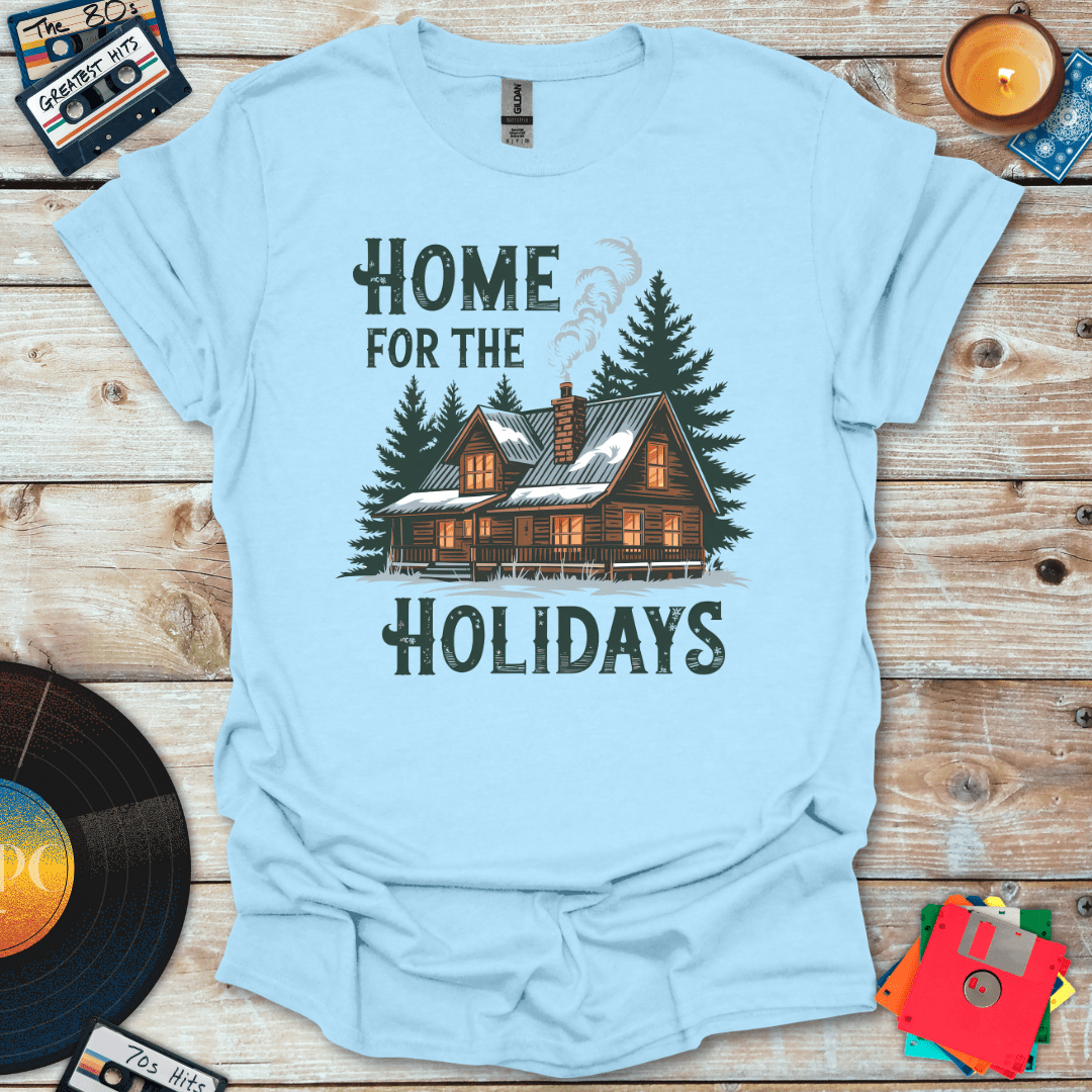 Home For The Holidays T-Shirt