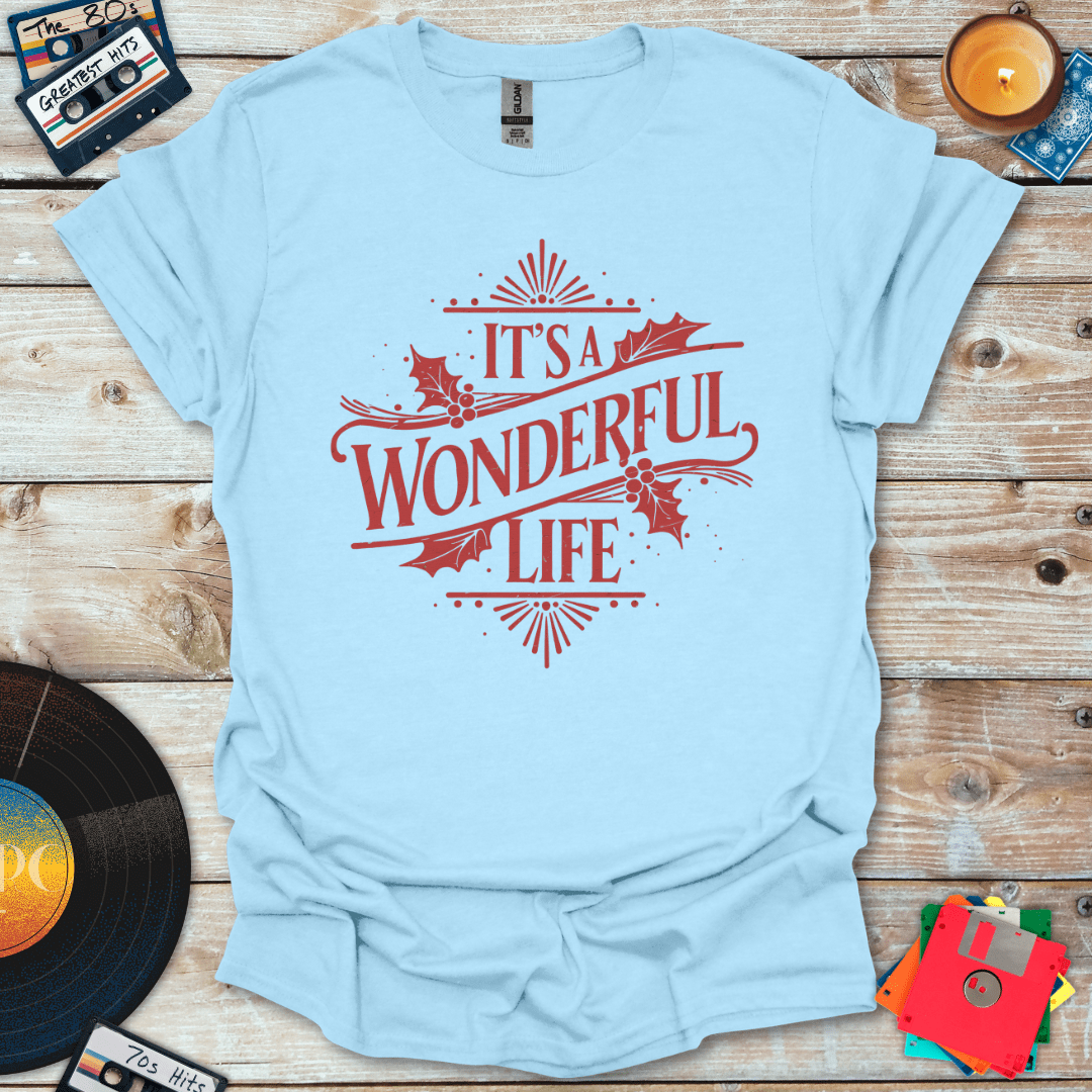 It's A Wonderful Life T-Shirt