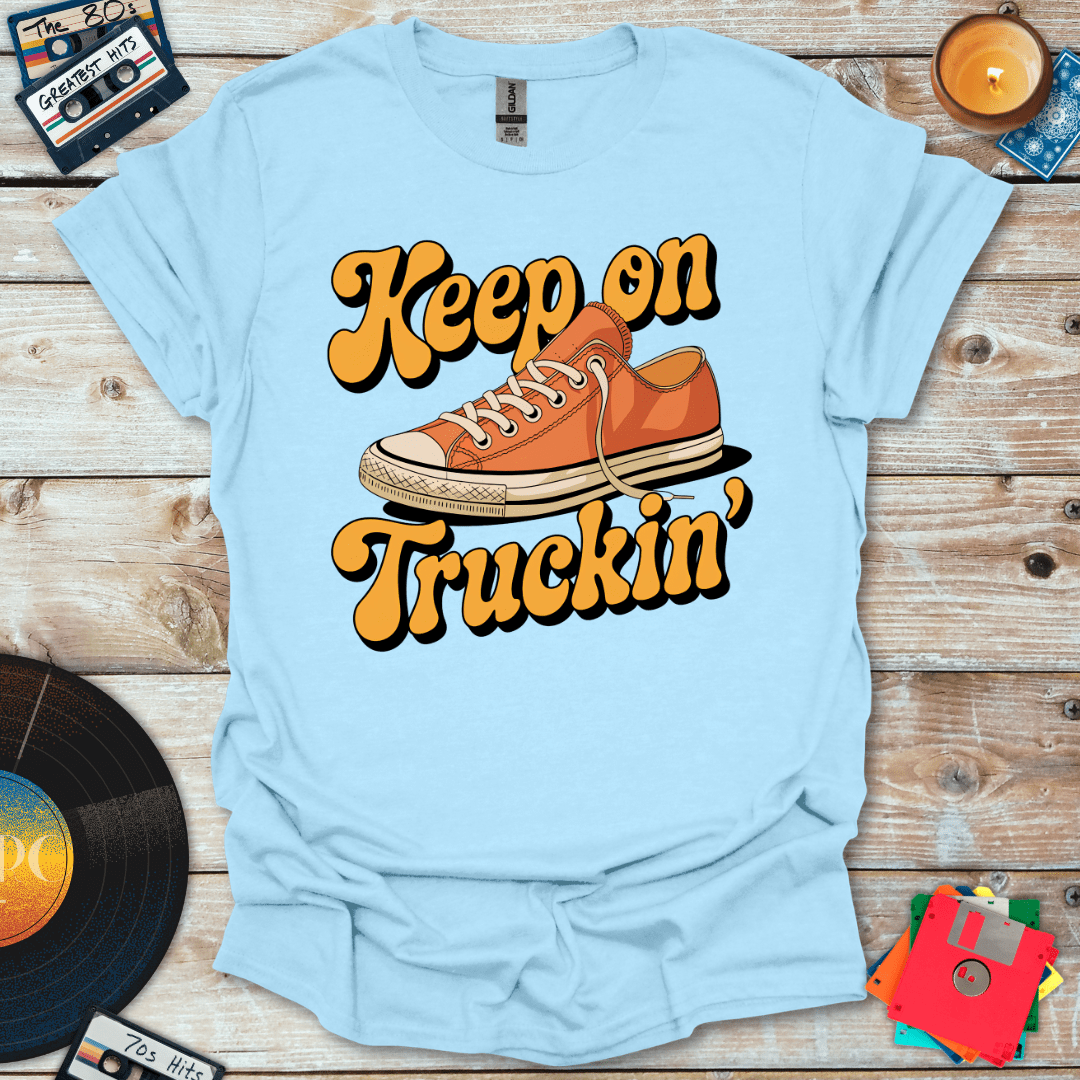 Keep On Truckin' T-Shirt