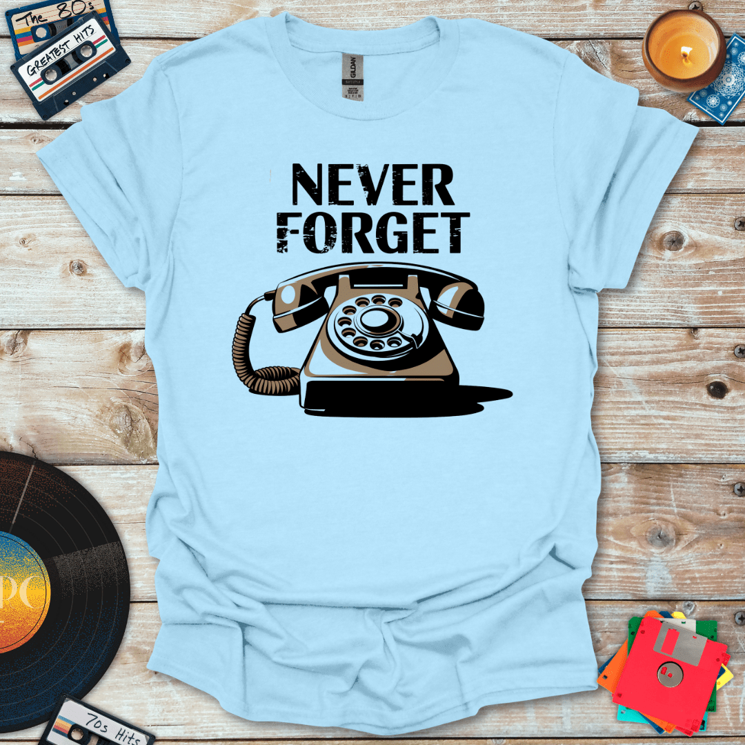 Never Forget Telephone T-Shirt