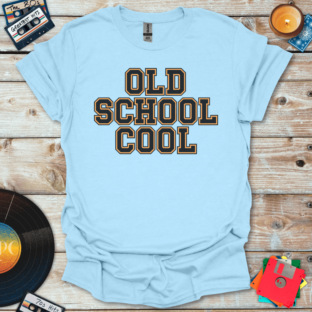 Old School Cool T-Shirt