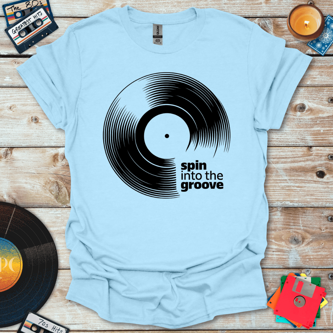 Spin Into The Groove T-Shirt