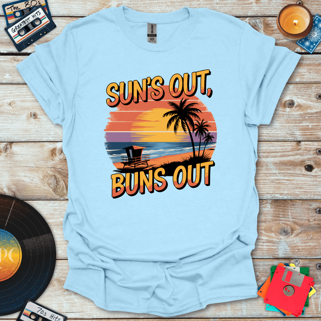 Suns Out Buns Out T-Shirt