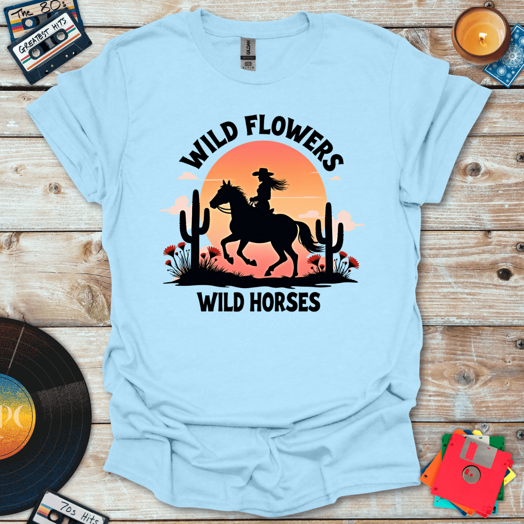 Wild Flowers Wild Horses T-Shirt