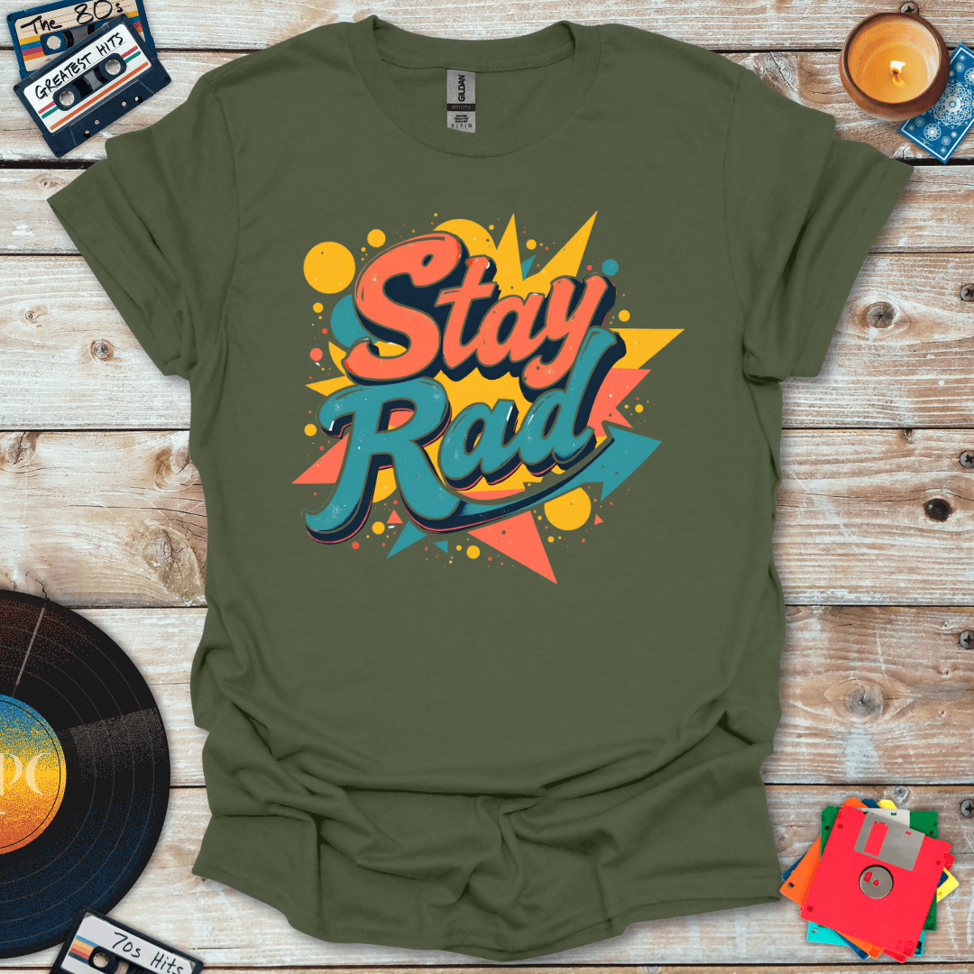 Stay Rad T-Shirt