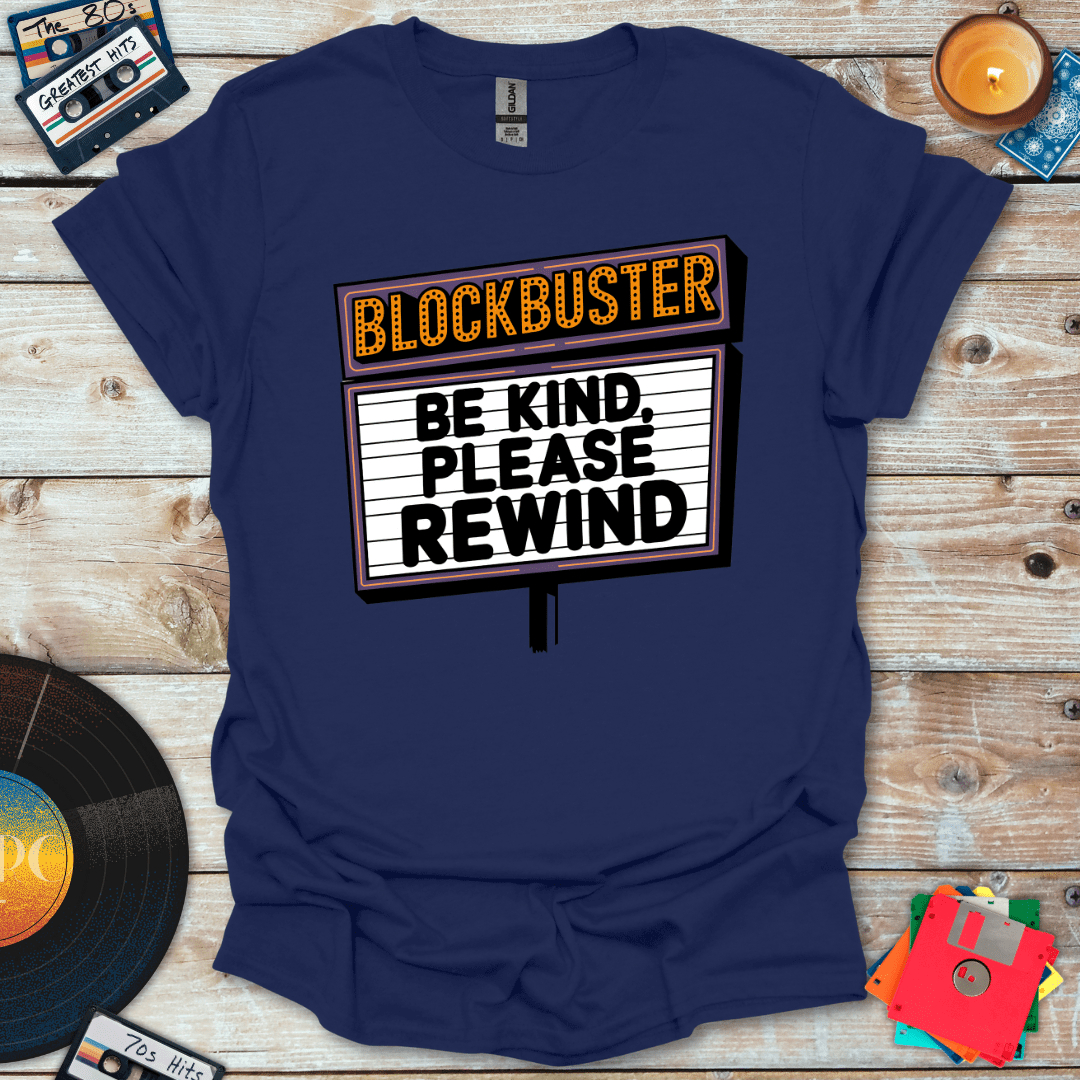 Be Kind Please Rewind T-Shirt