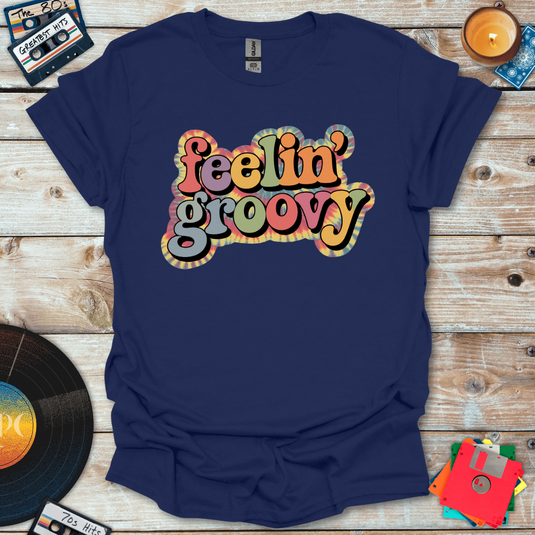 Feelin' Groovy T-Shirt