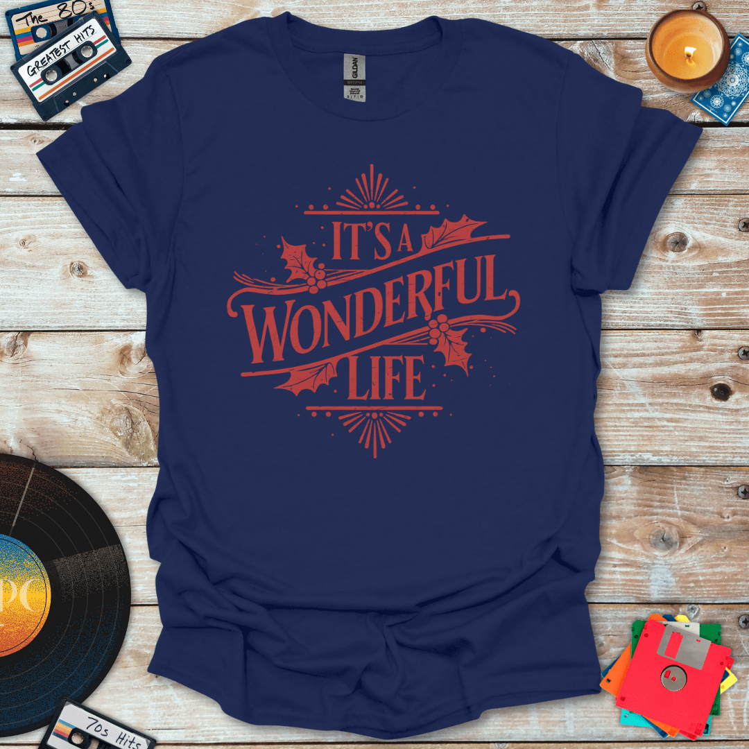 It's A Wonderful Life T-Shirt