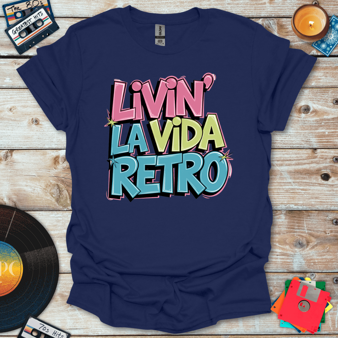 Livin' La Vida Retro T-Shirt