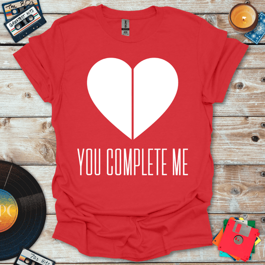 You Complete Me T-Shirt