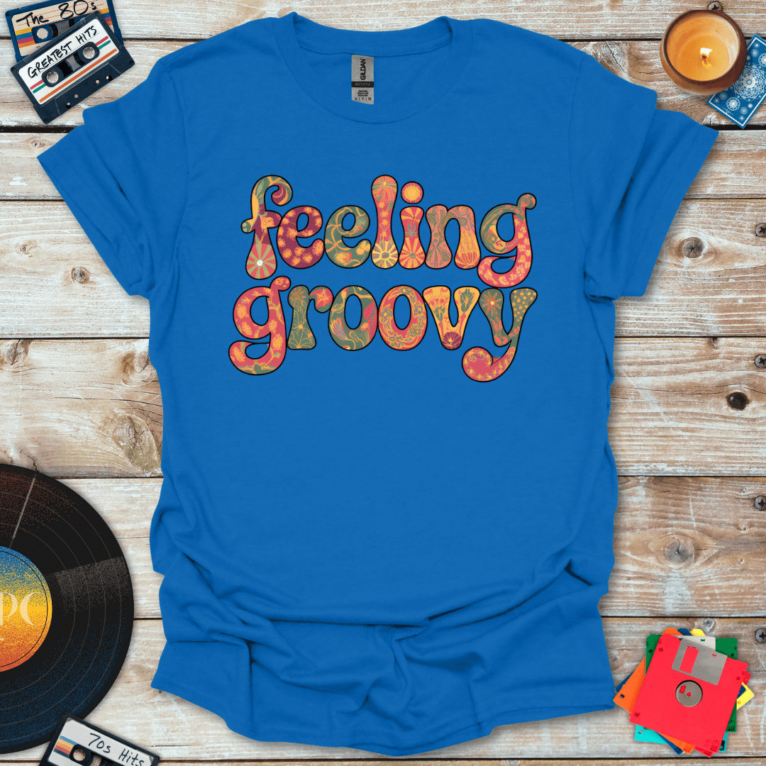 Feeling Groovy T-Shirt