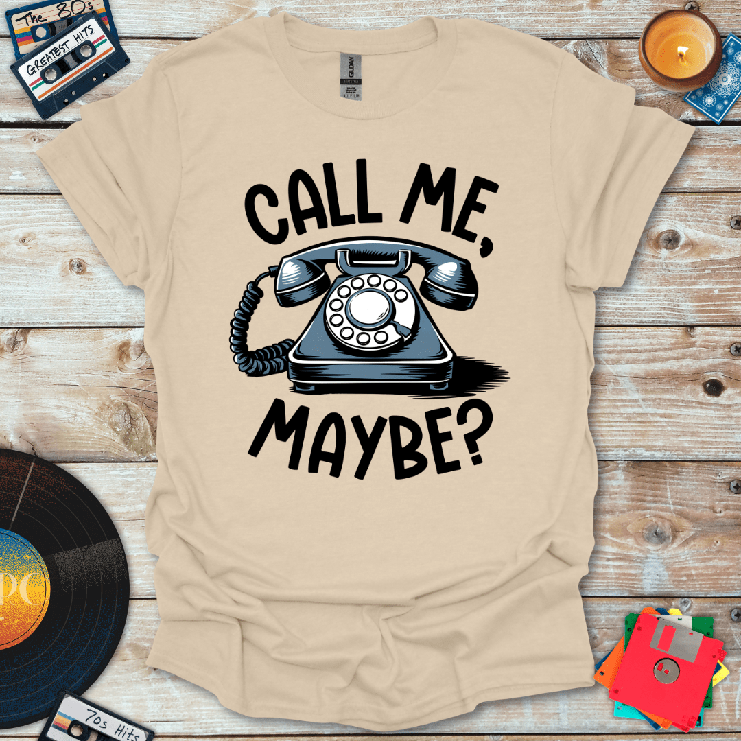 Call Me Maybe T-Shirt