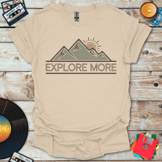 Explore More T-Shirt