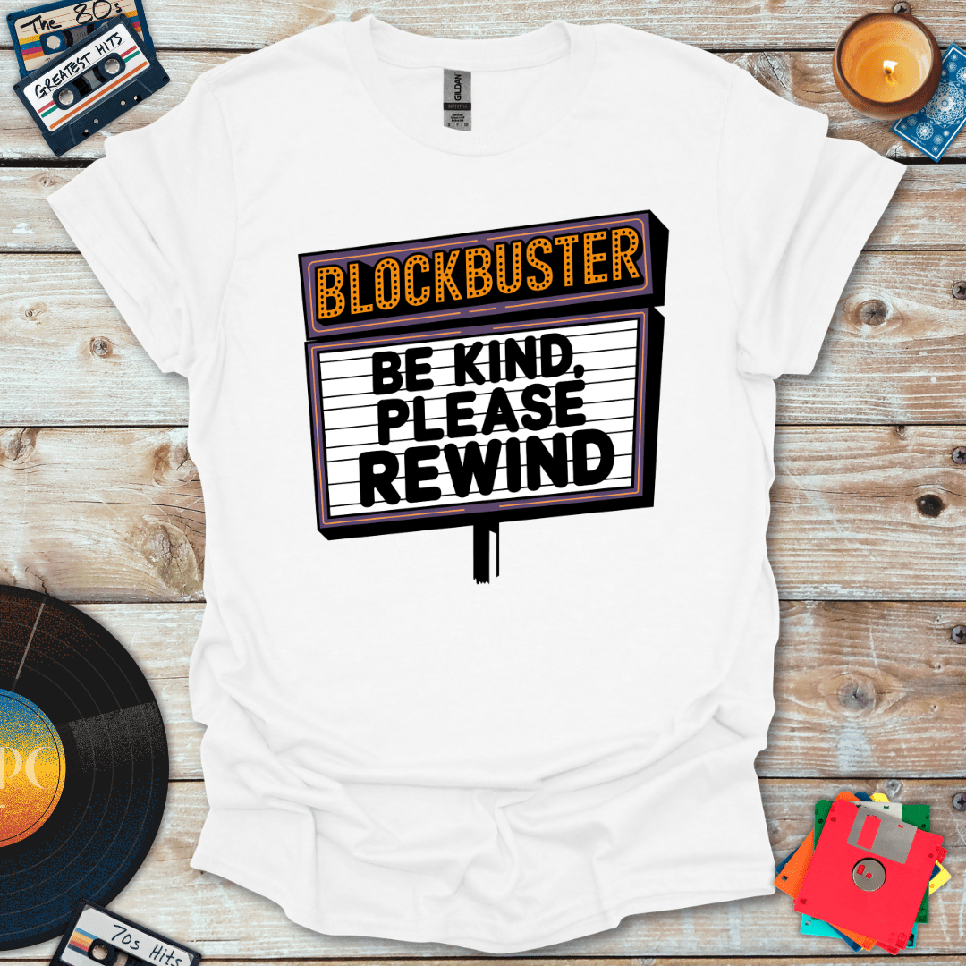 Be Kind Please Rewind T-Shirt