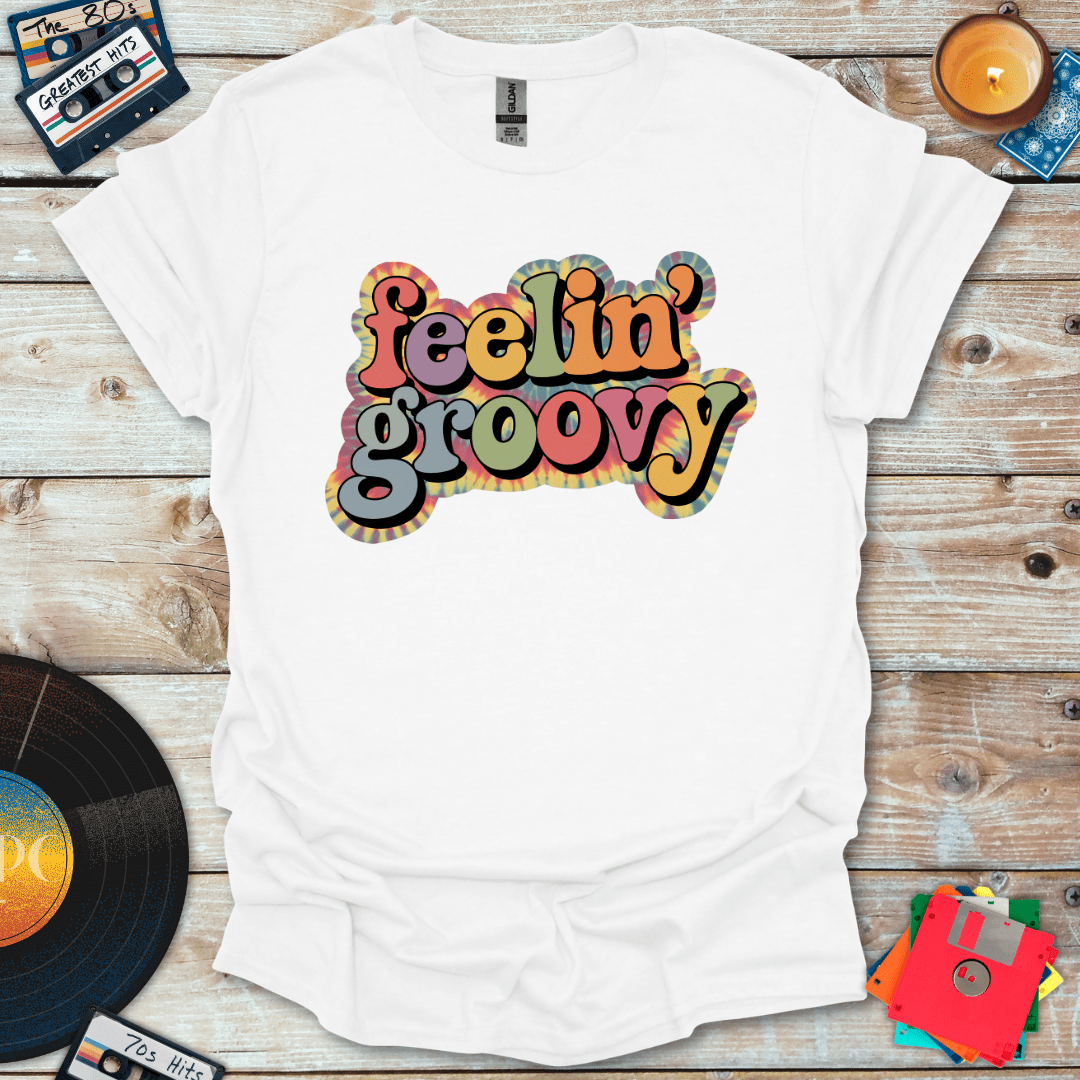 Feelin' Groovy T-Shirt