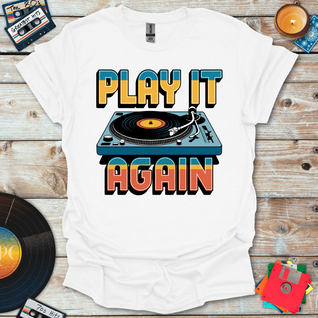 Play It Again T-Shirt