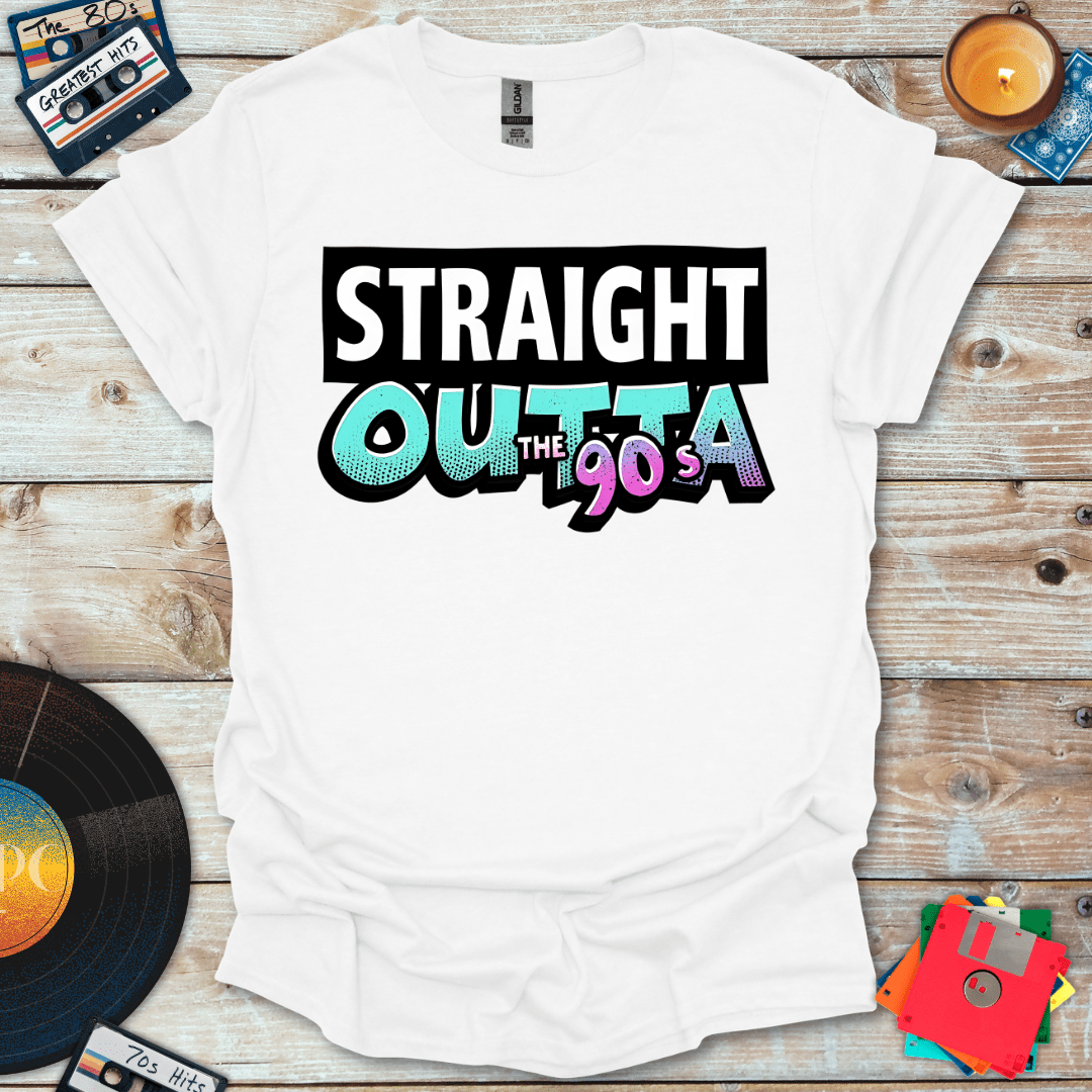 Straight Outta The 90s T-Shirt