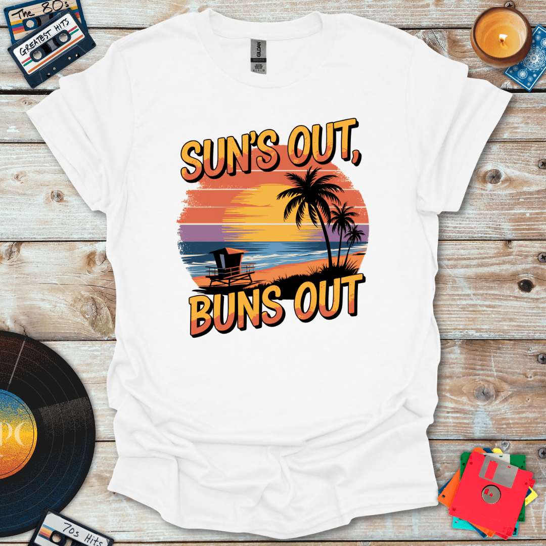 Suns Out Buns Out T-Shirt